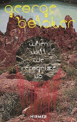George Bolster: When Will We Recognize Us by Driscoll, Miranda