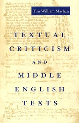 Textual Criticism and Middle English Texts by Machan, Tim William