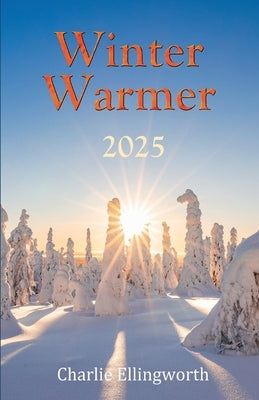 Winter Warmer 2025 by Ellingworth, Charlie