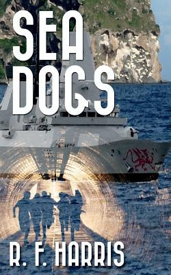 Sea Dogs by Harris, R. F.