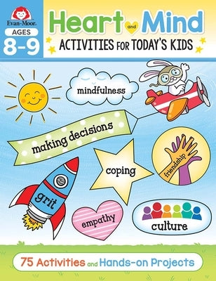 Heart and Mind Activities for Today's Kids Workbook, Age 8 - 9 by Evan-Moor Corporation