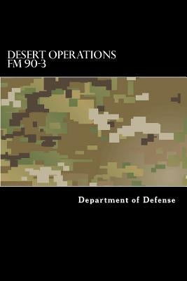 Desert Operations FM 90-3: FM 7-27 by Anderson, Taylor