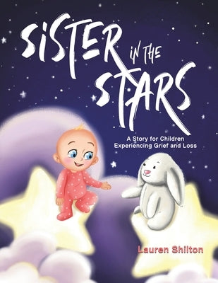 Sister in the Stars by Shilton, Lauren