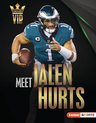 Meet Jalen Hurts: Philadelphia Eagles Superstar by Doeden, Matt