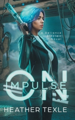 On Impulse by Texle, Heather