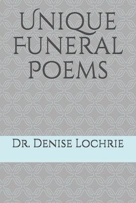 Unique Funeral Poems by Lochrie, Denise