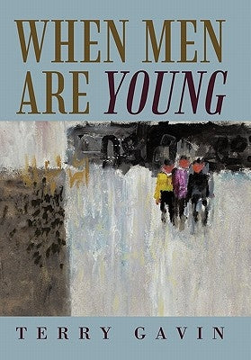 When Men Are Young by Gavin, Terry