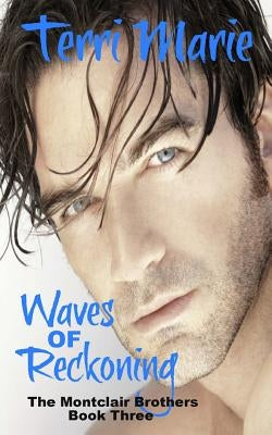 Waves of Reckoning by Marie, Terri