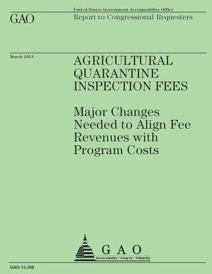 Report to Congressional Requesters: Agricultural Quarantine Inspection Fees by U. S. Government Accountability Office