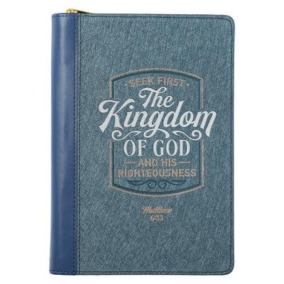 Classic Faux Leather Journal Seek First the Kingdom of God Mathew 6:33 Blue Inspirational Notebook, Lined Pages W/Scripture, Ribbon Marker, Zipper Clo by Christian Art Gifts