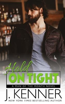Hold On Tight by Kenner, J.