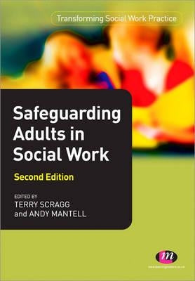 Safeguarding Adults in Social Work by Mantell, Andy
