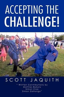 Accepting the Challenge! by Jaquith, Scott
