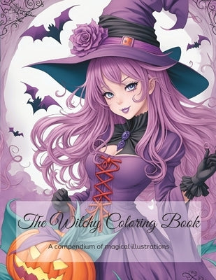 The Witchy Coloring Book: A compendium of magical illustrations by Boar, Otaku
