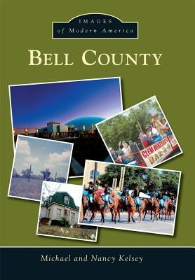Bell County by Kelsey, Michael