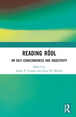 Reading Rl: On Self-Consciousness and Objectivity by Conant, James F.