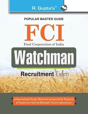 Fci: Watchman Exam Guide by Rph Editorial Board