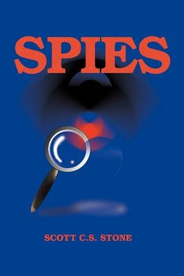 Spies by Stone, Scott