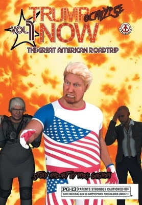 Trumpocalypse Now: The Great American Road Trip by Gagnon, Mike