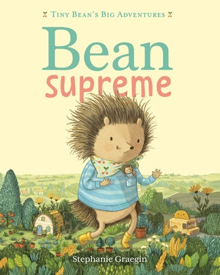 Bean Supreme (Tiny Bean's Big Adventures, Book #2) by Graegin, Stephanie