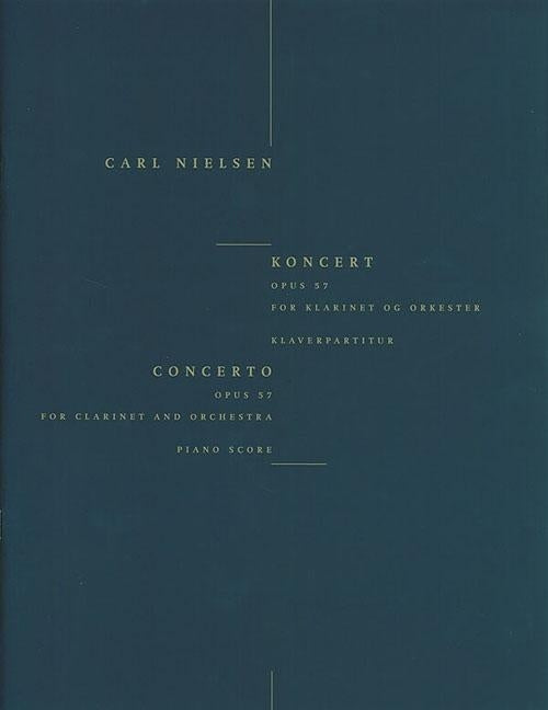 Clarinet Concerto Op. 57: Clarinet and Piano Reduction by Nielsen, Carl