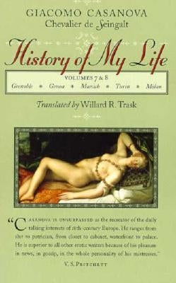 History of My Life by Casanova, Giacomo Chevalier de Seingalt