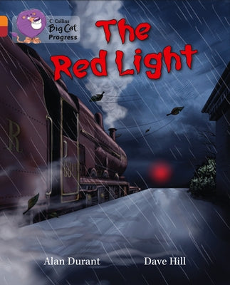 The Red Light: Band 06 Orange/Band 14 Ruby by Durant, Alan
