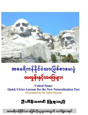U.S. Citizenship Q&A (with Burmese Translation) by Maung, Oo Thein