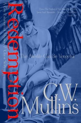 Redemption A Gay Paranormal Mystery / Love Story by Mullins, G. W.