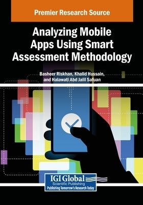 Analyzing Mobile Apps Using Smart Assessment Methodology by Riskhan, Basheer