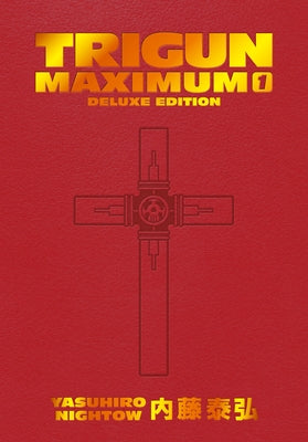 Trigun Maximum Deluxe Edition Volume 1 by Nightow, Yasuhiro