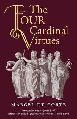 The Four Cardinal Virtues by de Corte, Marcel