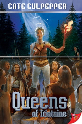 Queens of Tristaine by Culpepper, Cate