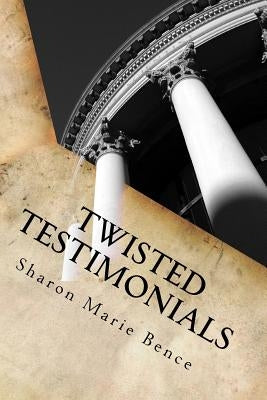 Twisted Testimonials by Gough, Cat