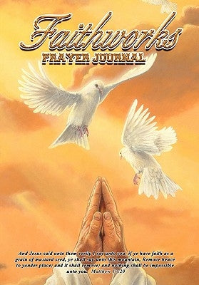 Faithworks Prayer Journal by Cater, Carol