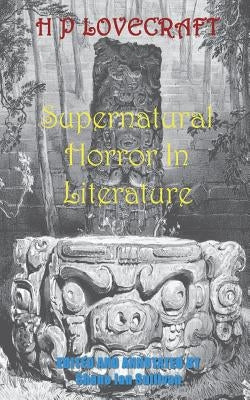 H. P. Lovecraft's Supernatural Horror in Literature by Sullivan, Shane Ian