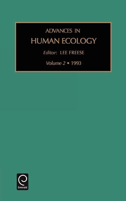 Advances in Human Ecology by Freese, Lee