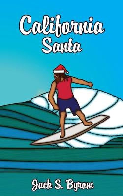 California Santa by Byrom, Jack S.