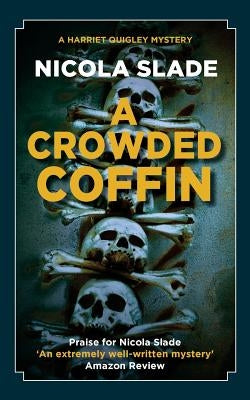 A Crowded Coffin by Slade, Nicola