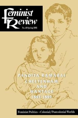 Feminist Review: Issue 49 Feminist Politics: Colonial/Postcolonial Worlds by Feminist Review Collective
