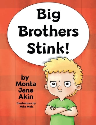 Big Brothers Stink! by Akin, Monta Jane