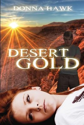 Desert Gold by Hawk, Donna