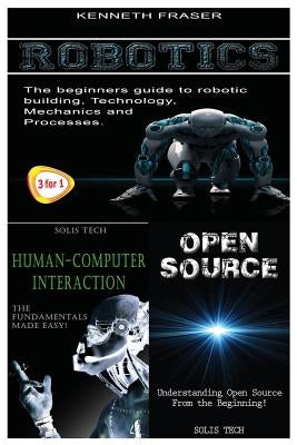 Robotics + Human-Computer Interaction + Open Source by Fraser, Kenneth