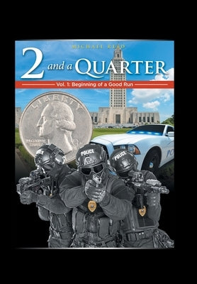 Two & a Quarter: Volume 1 by Reed, Michael