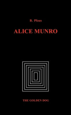 Alice Munro by Pfaus, Brenda