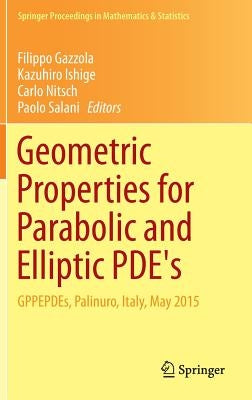 Geometric Properties for Parabolic and Elliptic Pde's: Gppepdes, Palinuro, Italy, May 2015 by Gazzola, Filippo