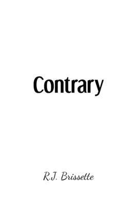 Contrary by Brissette, R. J.