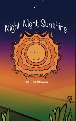 Night Night, Sunshine by Mkakanzi, Elila-Rose