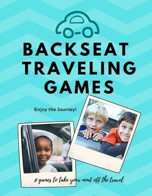 Backseat Traveling Games: 8 paper games excellent for travel by car, air, train, or bus by Publisher, Black Dog House