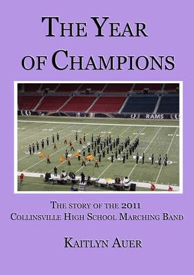 The Year of Champions by Auer, Kaitlyn